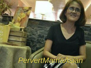 PervertMamaAsian