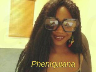 Pheniquiana