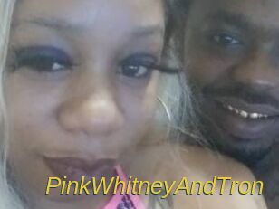 PinkWhitneyAndTron