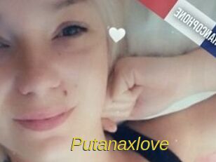 Putanaxlove