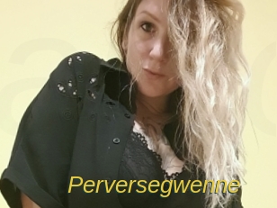 Perversegwenne