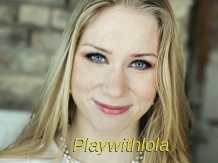 Playwithlola