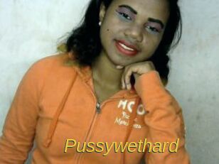 Pussywethard