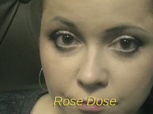 Rose_Dose