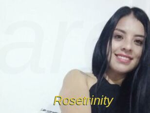 Rosetrinity