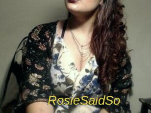 RosieSaidSo