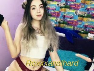 Roxxxanalhard