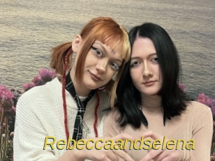 Rebeccaandselena