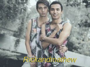 Rickandmathew