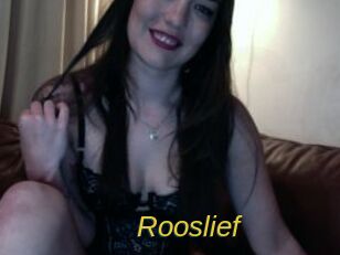 Rooslief