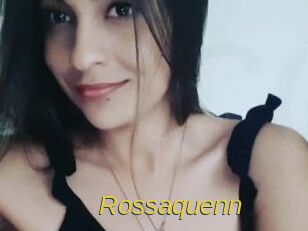 Rossaquenn