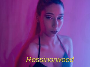 Rossinorwood