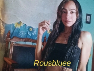 Rousbluee