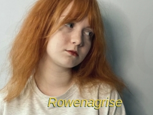Rowenagrise