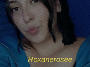 Roxanerosee