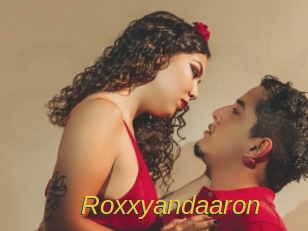 Roxxyandaaron