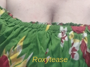 Roxytease