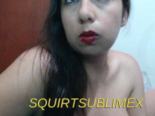 SQUIRTSUBLIMEX