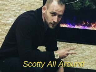Scotty_All_Around