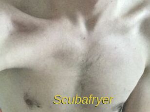 Scubafryer