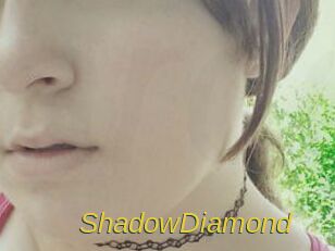 ShadowDiamond