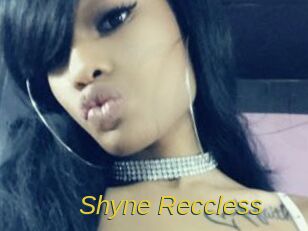 Shyne_Reccless
