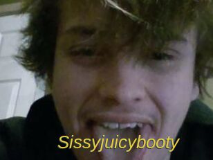 Sissyjuicybooty