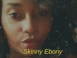 Skinny_Ebony