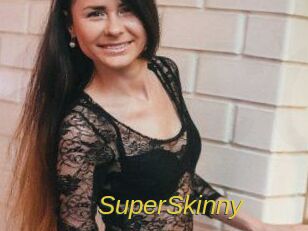 SuperSkinny