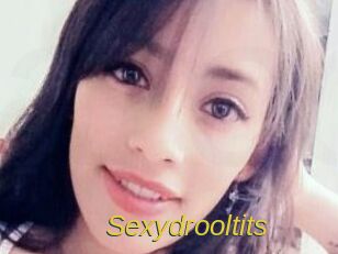 Sexydrooltits