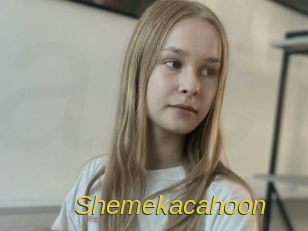 Shemekacahoon