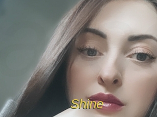 Shine