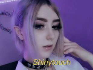 Shinytouch