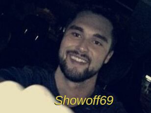 Showoff69