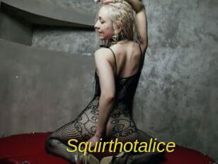 Squirthotalice