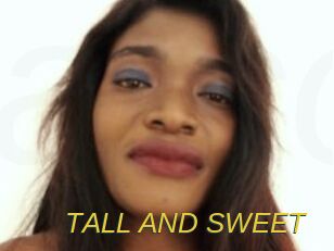 TALL_AND_SWEET