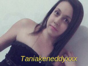 Taniakeneddyxxx
