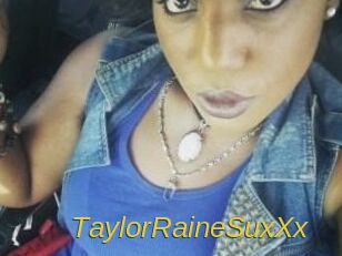 TaylorRaineSuxXx