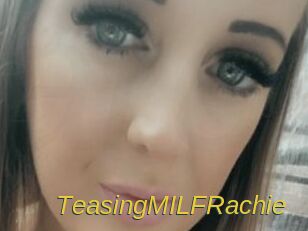 TeasingMILFRachie