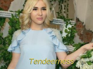 Tendeerness
