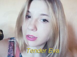 Tender_Eva