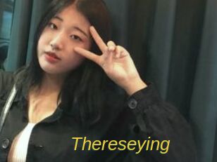 Thereseying