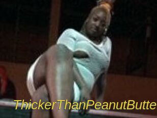 ThickerThanPeanutButter