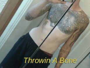 Throwin_A_Bone