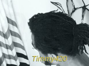 Timmy420