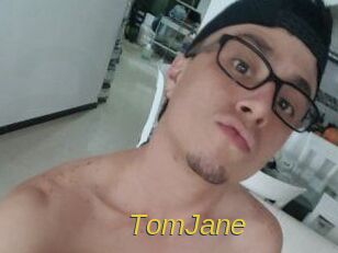 TomJane