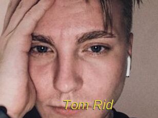 Tom_Rid