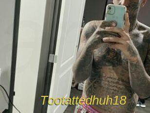 Tootattedhuh18