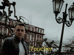 Toucher