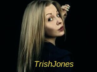 TrishJones